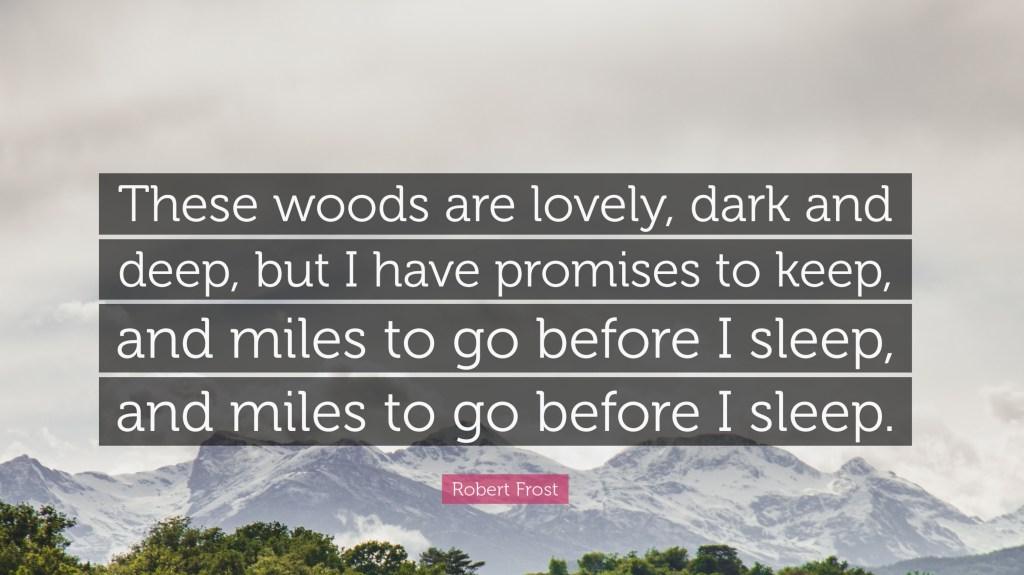 Robert Frost quote dark woods