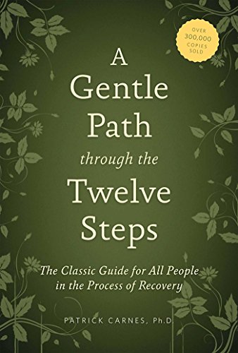 A Gentle Path through the Twelve Steps 