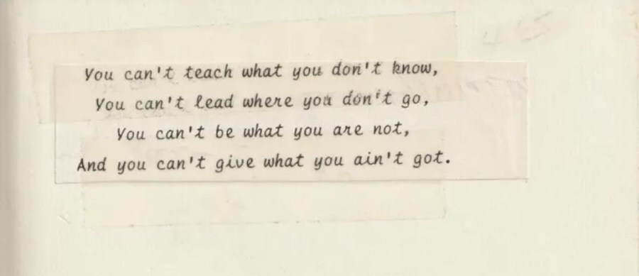 You cant teach what you don't know